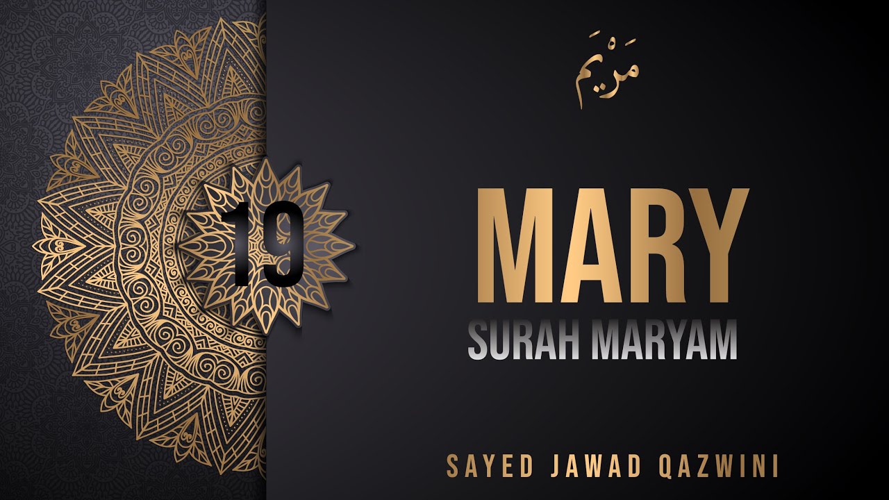 19. Understand The Quran. Surah Maryam (