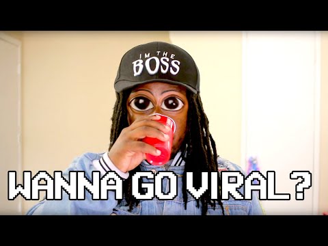 You Really Want To Go VIRAL?