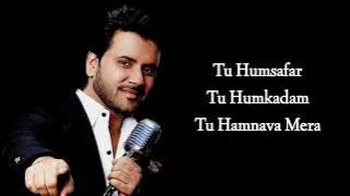 TU HI HAQEEAQAT FULL SONG (LYRICS) - JAVED ALI | TUM MILE | EMRAAN HASHMI | PRITAM, SAYEED QUADRI