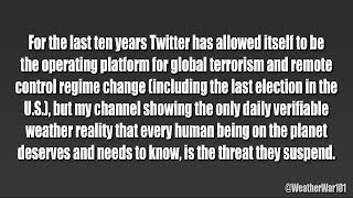 Twitter Suspends and Suppresses @WeatherWar101 @WeatherWar101