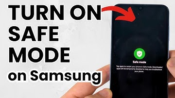 How to Turn On Safe Mode for Samsung Phones