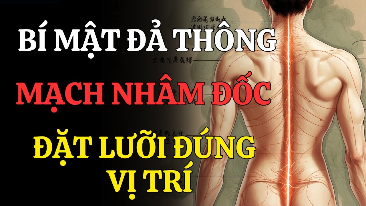 BÍ MẬT ĐẢ THÔNG KINH MẠCH NHÂM ĐỐC | Đặt Lưỡi ĐÚNG VỊ TRÍ - Chu Thiên Tự Chạy