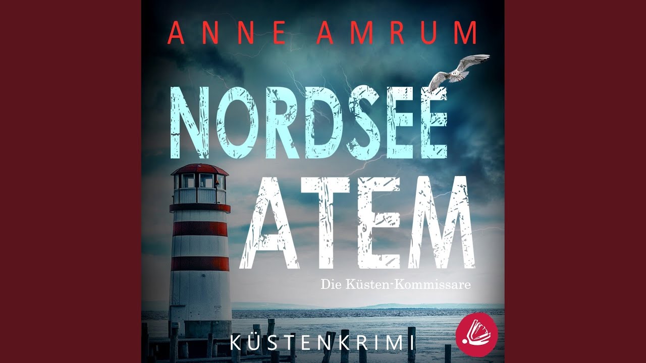 Kapitel 46 - Nordsee Atem - Die Küsten-Kommissare: Küstenkrimi (Die Nordsee-Kommissare 14)