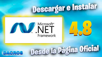 Como Descargar e Instalar el Net Framework 4.8 ¡El Ultimo! Desde la Página Oficial de Microsoft
