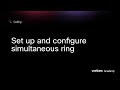 Set up and configure simultaneous ring