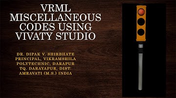 VRML MISCELLANEOUS CODES USING VIVATY STUDIO BY DR DIPAK SHIRBHATE