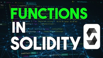 Functions in Solidity  (In depth Overview)