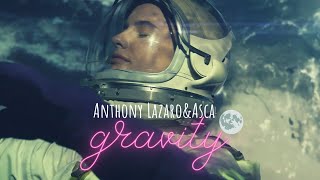 Anthony Lazaro - Gravity (Asca Remix)