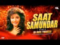 Saat Samundar Clap Mix Dj Anil Thakur Divya Bharti Sadhana S 90 S Hit Trending 2026