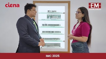 Efficient Manufacturing X Ciena | Enabling High-Speed Connectivity & AI-Driven Networks | IMC 2025