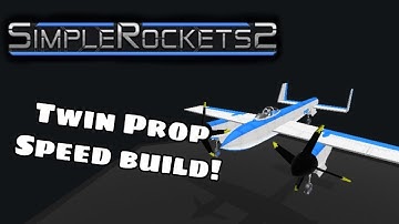 Simple Rockets 2 - Twin Prop Airplane Speed Build and Flight! (30 Subs Special)