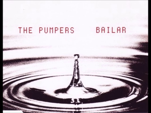 The Pumpers - Bailar