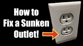 Save Money & Fix That Sunken Electrical Outlet Yourself!