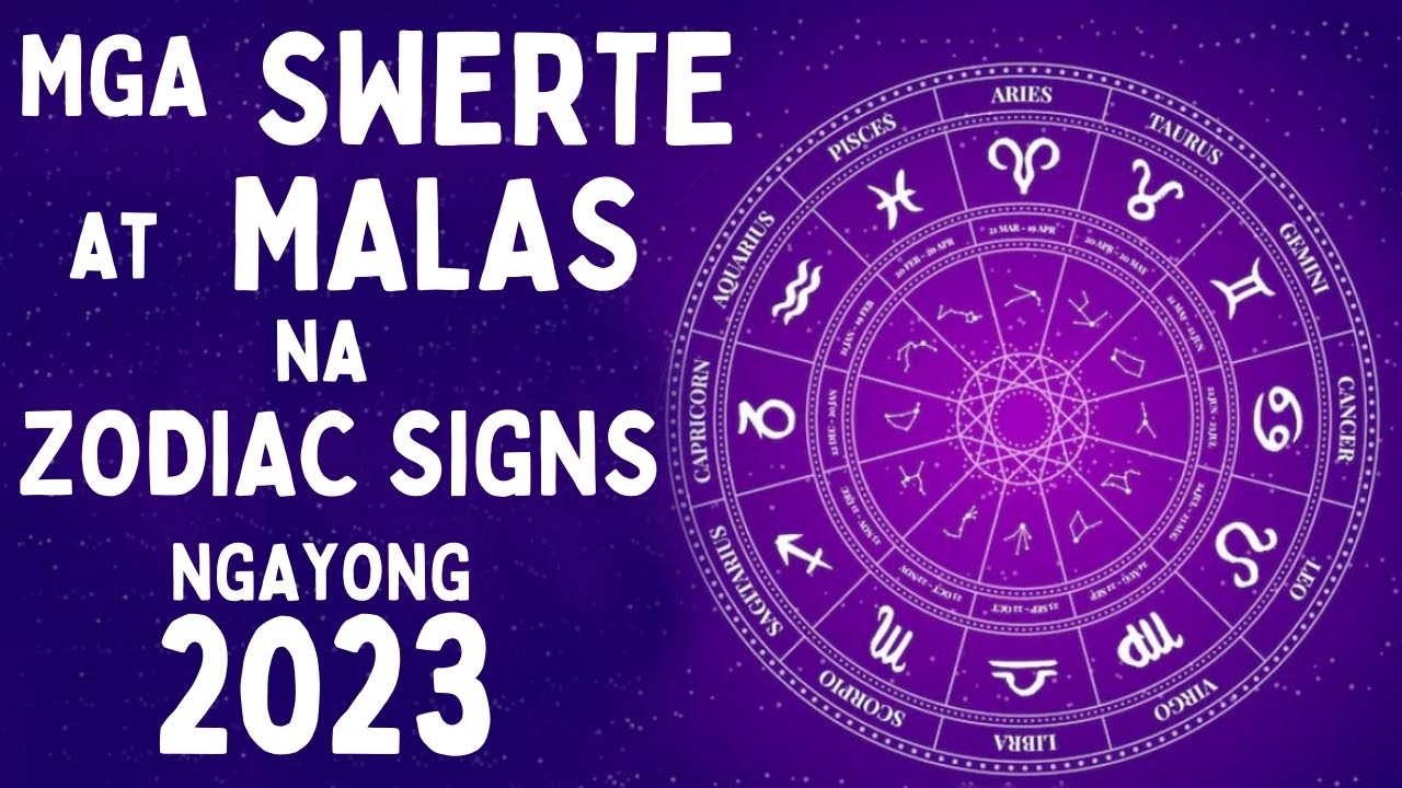 2023-swerte-at-malas-na-zodiac-signs-horoscope-2023-tagalog