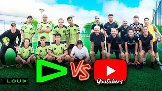 FUTEBOL DA LOUD VS YOUTUBERS DE FUT!