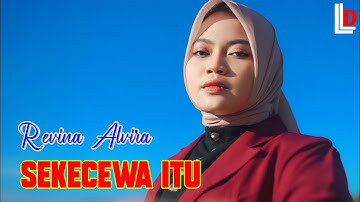 SEKECEWA ITU | LIRIK LAGU DANGDUT | REVINA ALVIRA TERBARU 2025