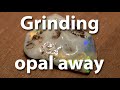 cutting opal away to find the color inside. Does it pay off?