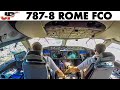Piloting BOEING 787 into Rome Fiumicino | Cockpit Views