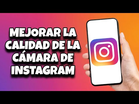 mejorar la calidad de la cámara de Instagram