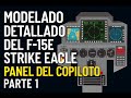 modelado del panel del copiloto del f15E parte 1-Modeling of the copilot's panel F15E part 1