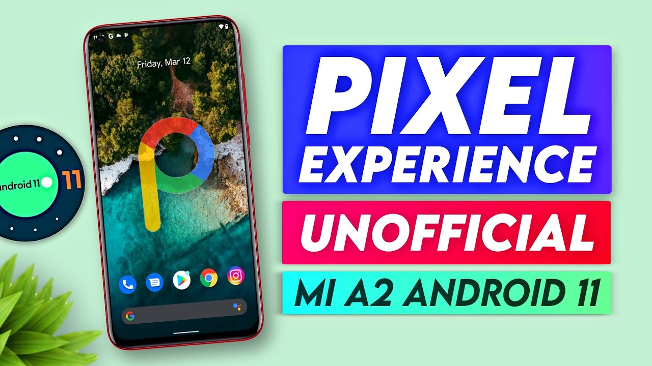 Pixel Experience Unofficial For Mi A2 // Android 11 // March Update ...