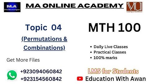 MTH 100 | Topic 04 | Permutations and Combinations 