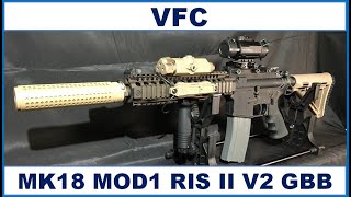 VFC MK18 MOD1 RIS II V2 ガスブローバック - YouTube