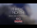 True North: SC Featured Trailer