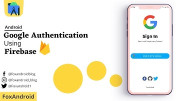 Firebase Google Authentication Sign in using Android - 2020 | Android Studio Tutorial | FoxAndroid