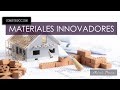 ARQUITECTURA | Materiales de construcción innovadores