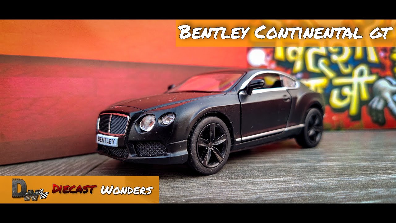 Unboxing Bentley Continental GT Diecast Model | RMZ City | Detailed video | Diecast Wonders