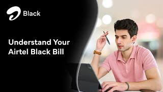 Understand your Airtel Black Bill