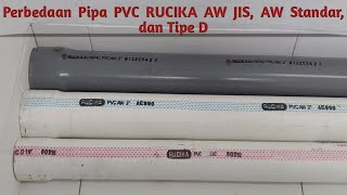 Perbedaan Pipa PVC Rucika AW JIS, Rucika AW Standar, dan Rucika D Beserta Kegunaannya