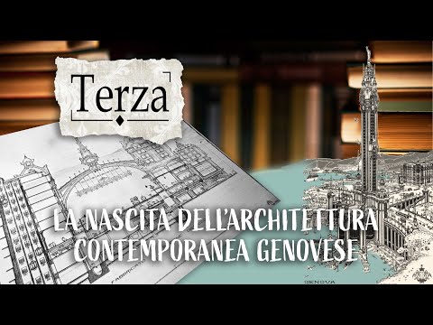 TERZA - La nascita dell&rsquo;architettura contemporanea genovese