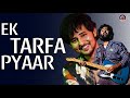 Ek Tarfa Pyaar 💔 | Arijit Singh × Darshan Raval | 14 Heart Touching Songs