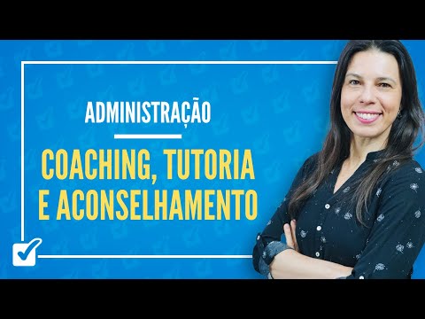 20. Aula de Coaching, Tutoria e Aconselhamento (Administração)