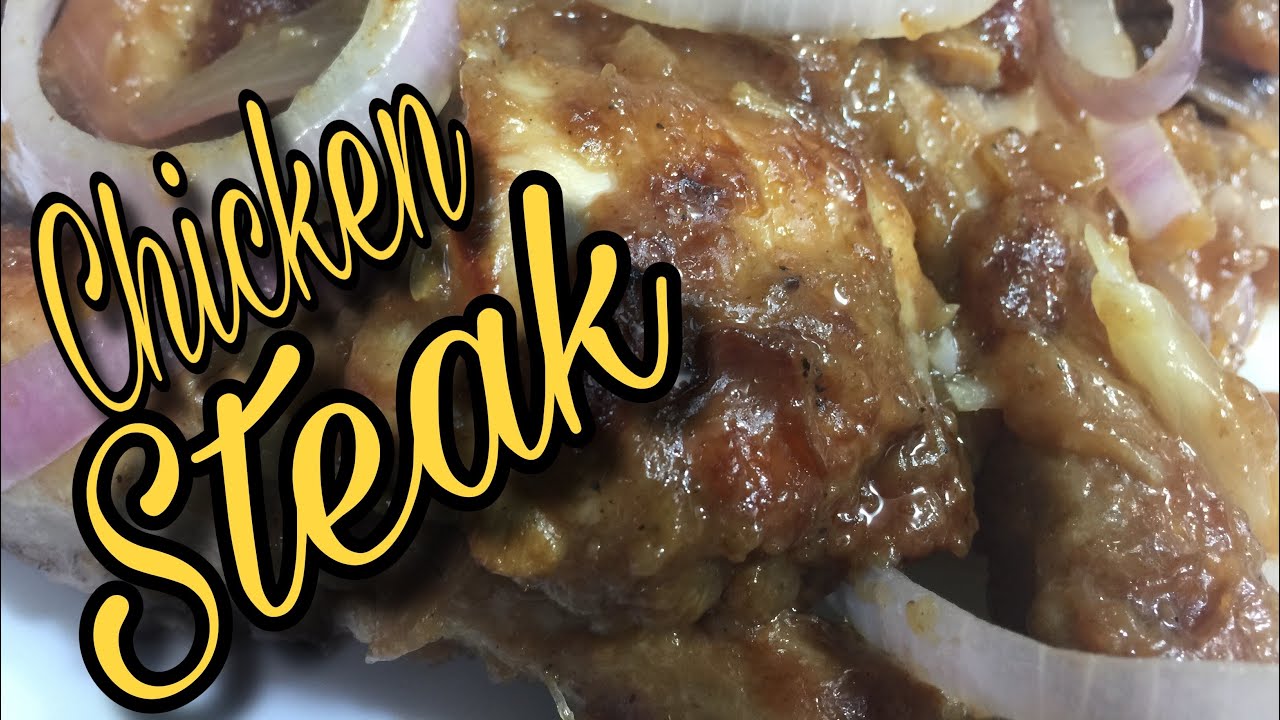 HOW TO COOK CHICKEN STEAK PINOY STYLE YouTube