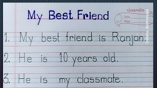 My best friend essay in ten lines | Ten lines essay on my best friend |