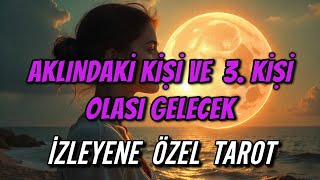 Aklindaki̇ Ki̇şi̇ İle 3. Ki̇şi̇ İli̇şki̇si̇ Ne Olacak İzleyene Özel Tarot Açilimi