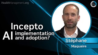 AI implementation and adoption. Stéphane Maquaire, Incepto
