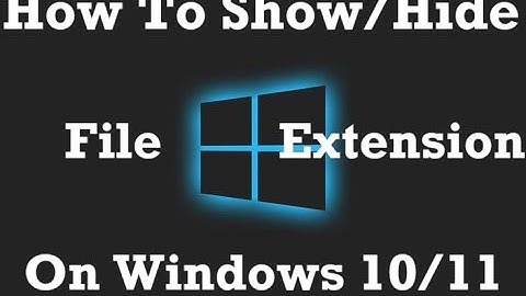 HOW TO  Show Hide File Extensions in Windows 10/11| 2024
