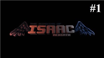 The Binding of Isaac: Rebirth - Part 1: Born Again