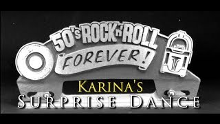 Karina&#39;s Surprise Dance - Rock &amp; Roll Surprise Dance - Jail Rock House - Rock around the Clock