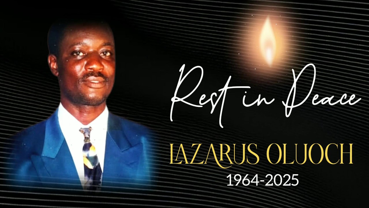 In Loving Memory || Mwalimu Lazarus Oluoch Odhiambo ||1964-2025