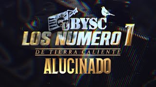 (LETRA) ¨ALUCINADO¨ - Los Numero 1 (Lyric Video)