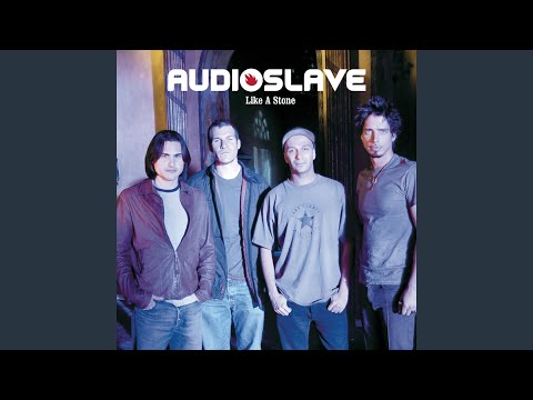 Audioslave - Like a Stone
