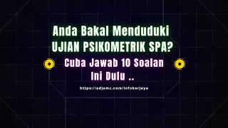 10 Contoh Soalan Ujian Psikometrik SPA - Tips Ujian Psikometrik