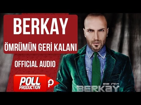 Berkay - Ömrümün Geri Kalanı - ( Official Audio )