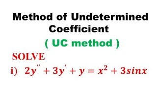 method of Undetermined coefficient, find P.I of 2y''+3y'+y=x^2+3sin(x)  by UC method ( S.M yusuf )