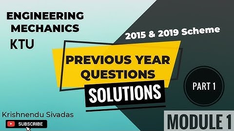 KTU ENGINEERING MECHANICS- PREVIOUS YEAR QUESTIONS - PART 1